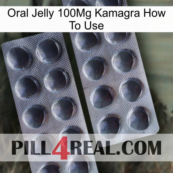 Oral Jelly 100Mg Kamagra How To Use 31.jpg